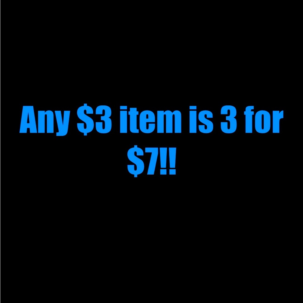 Any $3 item is 3 for $7!